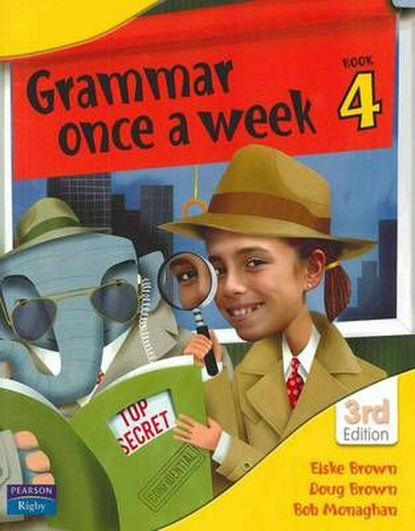 Cover Art for 9781442509689, Grammar Once a Week 4 - 3rd Edition by Eiske Brown, Doug Brown, Bob Monaghan