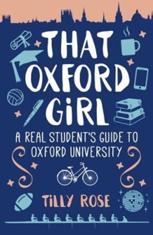 Cover Art for 9781788884099, That Oxford Girl by Tilly Rose