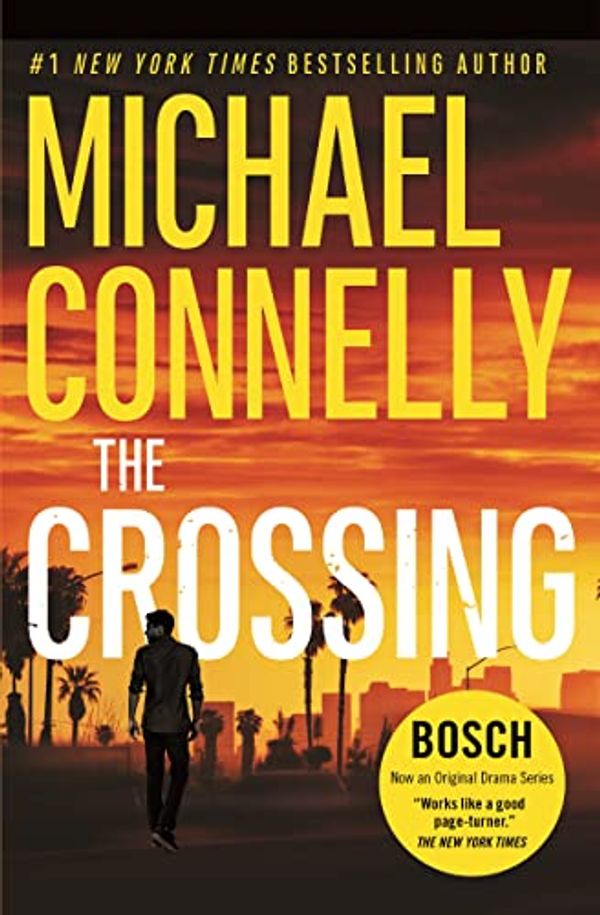 Cover Art for 9781455524143, The CrossingHarry Bosch Novel by Michael Connelly