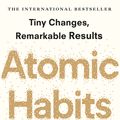 Cover Art for 9781847941831, Atomic Habits: Tiny Changes, Remarkable Results by James Clear