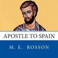 Cover Art for 9781496148148, All the Apostles of the Bible by M E Rosson