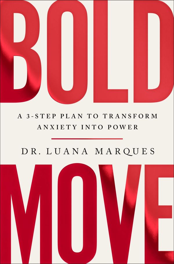 Cover Art for 9780063277038, Bold Move by Dr Luana Marques