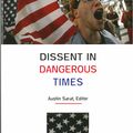 Cover Art for 9780472025527, Dissent in Dangerous Times by Austin Sarat