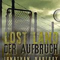 Cover Art for B00DQR0RU2, Lost Land, Der Aufbruch by Jonathan Maberry