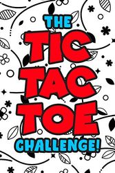 Cover Art for 9781703761559, The Tic Tac Toe Challenge!: Tic Tac Toe 3x3 Grid Game Pages for Teachers, Children and Adults. Beat Boredom on a Road Trip, Plane Ride, Keep Your Mind Active! Puzzle Activity Book Two Player All Ages by Paper Gamer