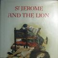 Cover Art for 9780531085387, St. Jerome and the Lion by Margaret Hodges