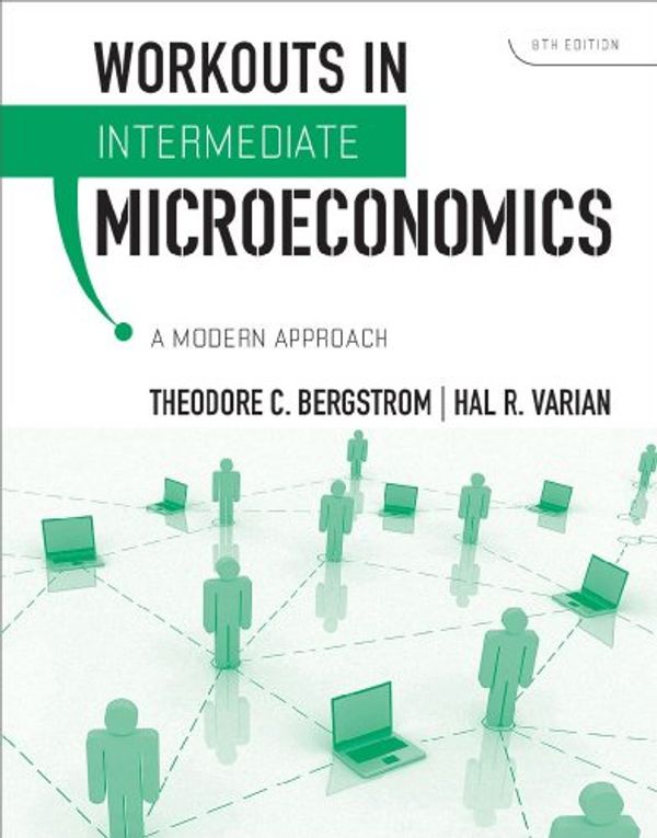 Cover Art for 9780393935158, Workouts in Intermediate Microecomomics by Theodore C. Bergstrom