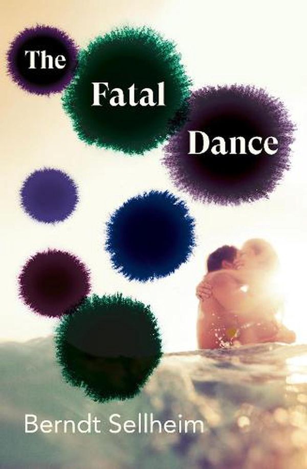 Cover Art for 9780732295844, The Fatal Dance by Berndt Sellheim