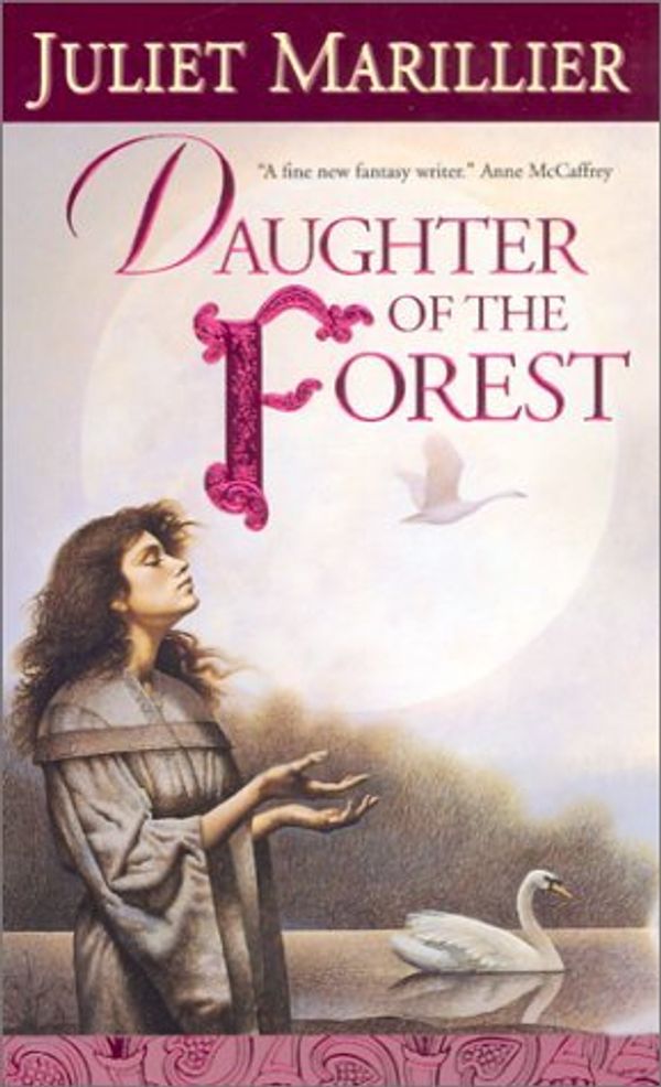 Cover Art for 8601409910215, By Juliet Marillier Daughter of the Forest (Sevenwaters) (Reissue) [Mass Market Paperback] by Juliet Marillier