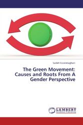 Cover Art for 9783846591321, The Green Movement: Causes and Roots From A Gender Perspective by Saideh Ezzatebaghani