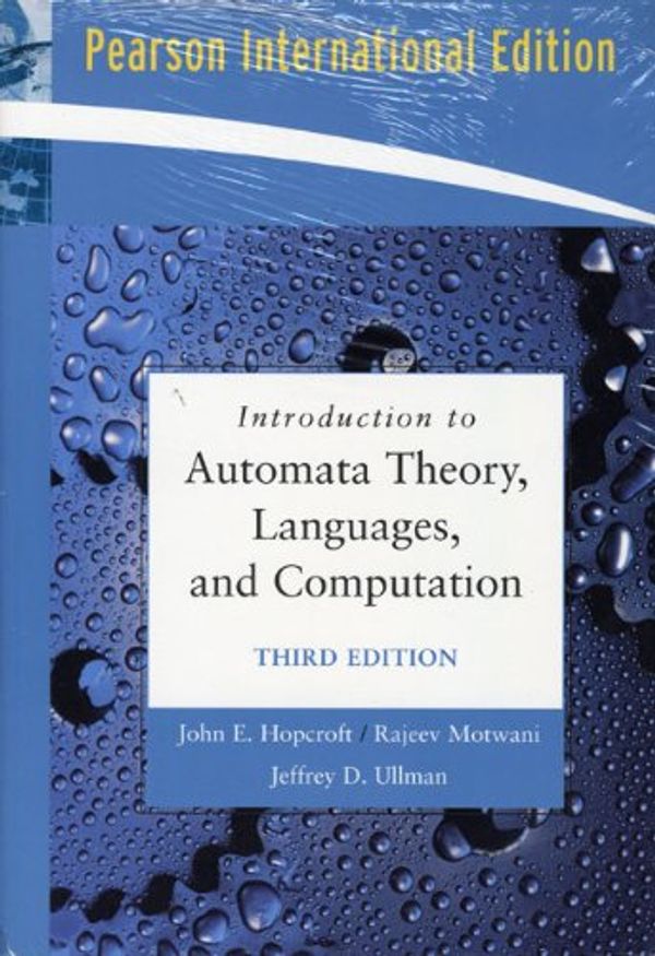 Cover Art for 9780321514486, Introduction to Automata Theory, Languages and Computation by John E. Hopcroft