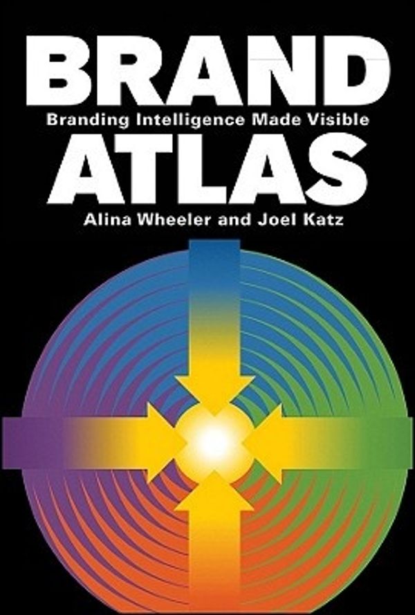Cover Art for 9780470433423, Brand Atlas by Alina Wheeler