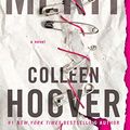 Cover Art for B01NCIBSK9, Without Merit: A Novel by Colleen Hoover