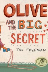 Cover Art for 9781848773530, Olive and the Big Secret by Tor Freeman
