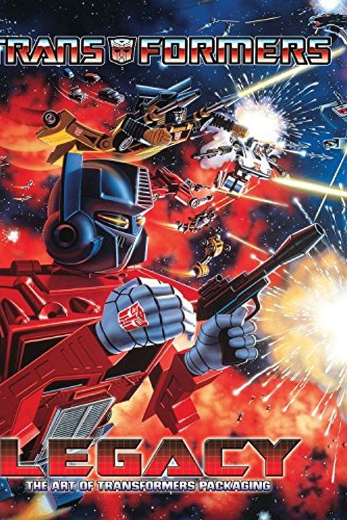 Cover Art for 8601420902831, Transformers Legacy: The Art of Transformers Packaging by Jim Sorenson, William Forster