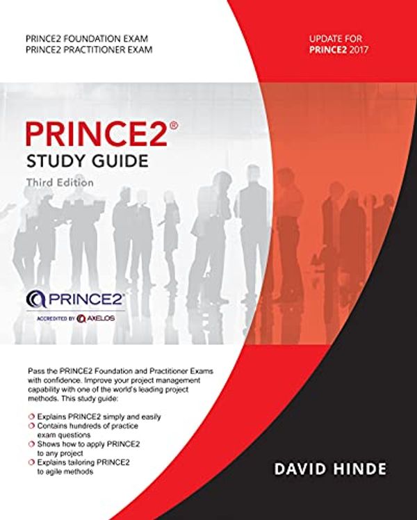 Cover Art for B0952L56PJ, PRINCE2 Study Guide: 2017 Update by David Hinde