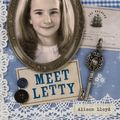 Cover Art for 9781742531908, Our Australian Girl: Meet Letty (Book 1) (eBook) by Alison Lloyd, Lucia Masciullo