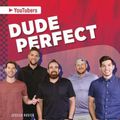 Cover Art for 9781644943588, YouTubers: Dude Perfect by Jessica Rusick