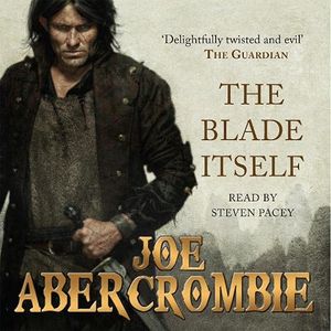 Cover Art for 9781409111443, The First Law: Blade Itself Bk. 1 by Joe Abercrombie