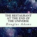 Cover Art for 9781535200080, The Restaurant at the End of the Universe by Douglas Adams