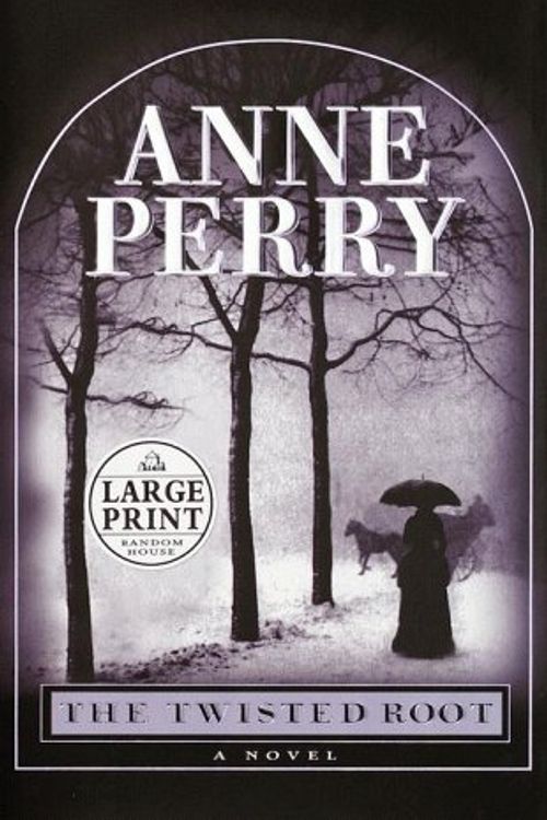 Cover Art for 9780375408571, The Twisted Root by Anne Perry