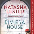 Cover Art for 9781538717318, The Riviera House by Natasha Lester