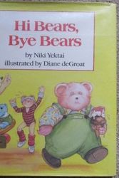 Cover Art for 9780531058589, Hi Bears, Bye Bears by Niki Yektai