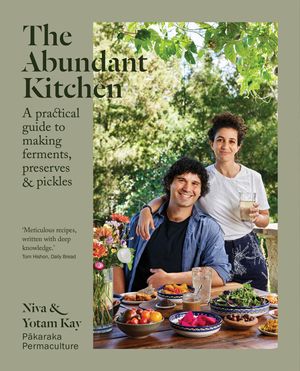 Cover Art for 9781991006318, The Abundant Kitchen by Kay, Niva, Kay, Yotam