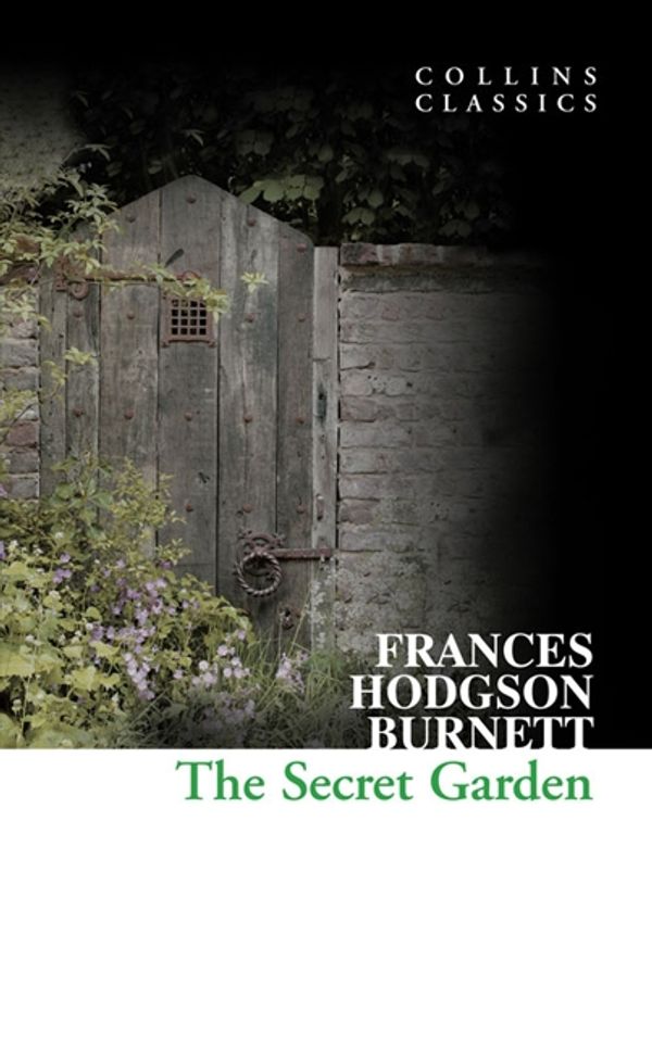 Cover Art for 9780007351060, The Secret Garden by Frances Hodgson Burnett
