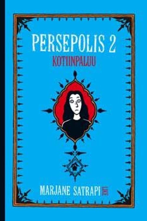 Cover Art for 9789524719971, Persepolis 2 - kotiinpaluu by Marjane Satrapi