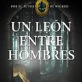 Cover Art for 9788408005186, Un león entre hombres by Unknown