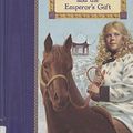 Cover Art for 9781889514192, Kat and the Emperor's Gift by Emma Bradford
