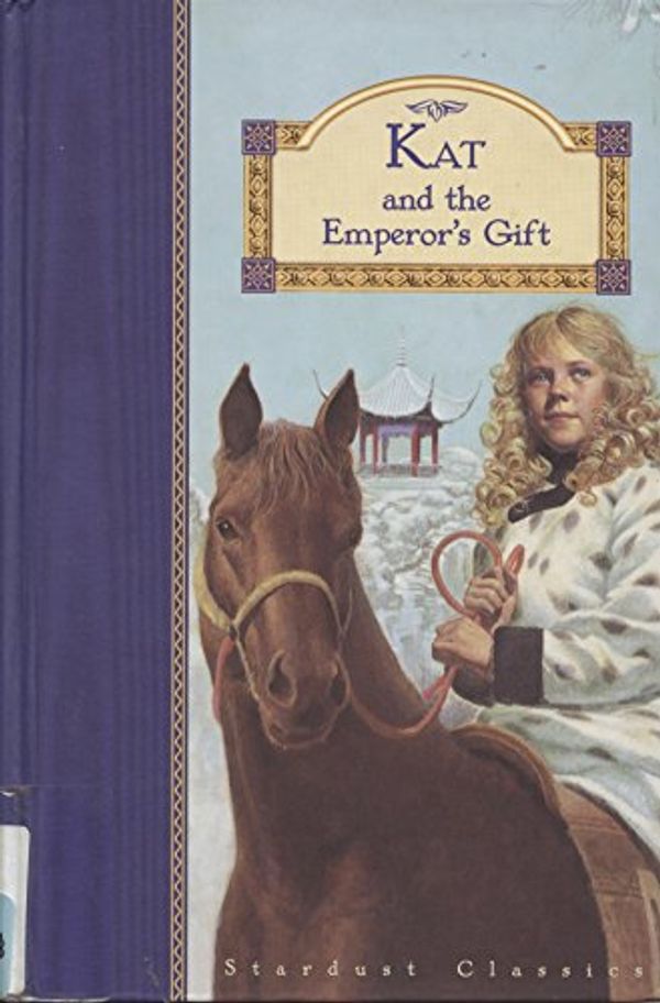 Cover Art for 9781889514192, Kat and the Emperor's Gift by Emma Bradford