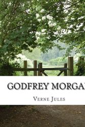 Cover Art for 9781508415107, Godfrey Morgan by Jules Verne