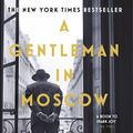 Cover Art for 9781786332905, A Gentleman in Moscow: The worldwide bestseller by Amor Towles