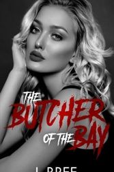 Cover Art for 9798550190739, The Butcher of the Bay by J Bree