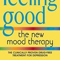Cover Art for 8601404249075, By David D., M.D. Burns Feeling Good: The New Mood Therapy (2nd Revised edition) by David D., Burns, MD