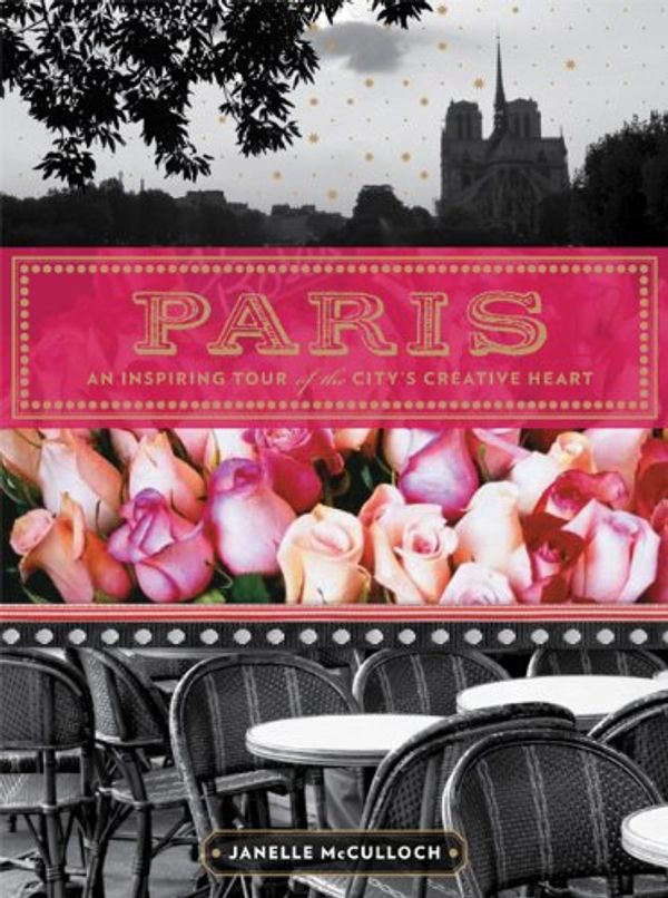 Cover Art for 0884154676997, Paris by Janelle McCulloch