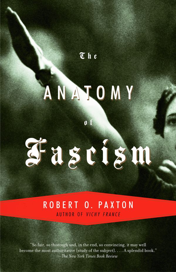 Cover Art for 9781400033911, The Anatomy of Fascism by Robert O. Paxton