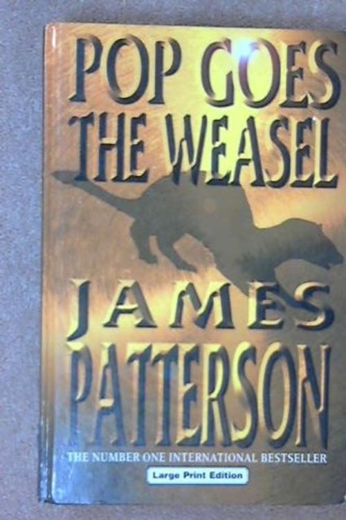 Cover Art for 9780708992364, Pop Goes the Weasel by James Patterson