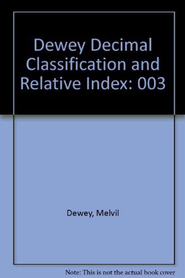 Cover Art for 9780910608213, Dewey Decimal Classification & Relative Index by Melvil Dewey