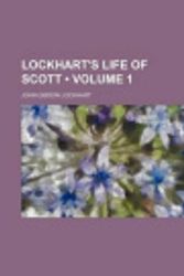 Cover Art for 9781153949415, Memoirs of the Life of Sir Walter Scott, Bart Volume 1 by John Gibson Lockhart