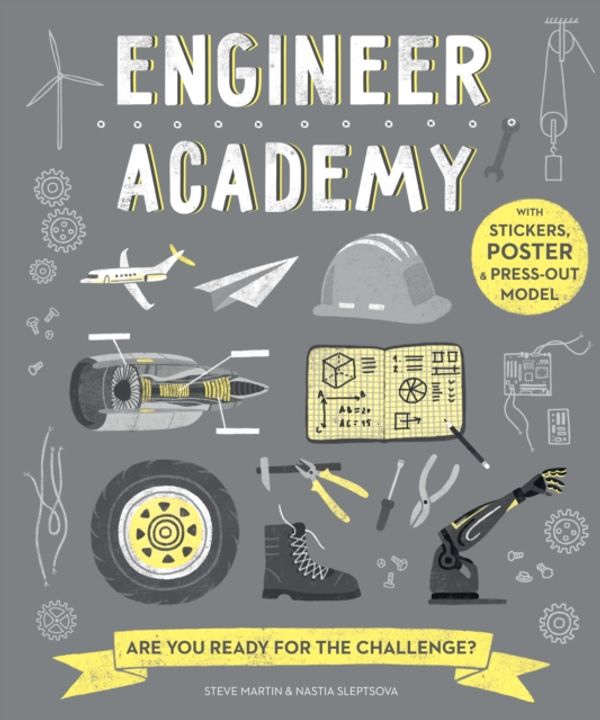 Cover Art for 9781782404460, Engineer AcademyAre You Ready for the Challenge? by Steve Martin