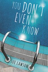 Cover Art for 9781922179715, You Don’t Even Know by Sue Lawson