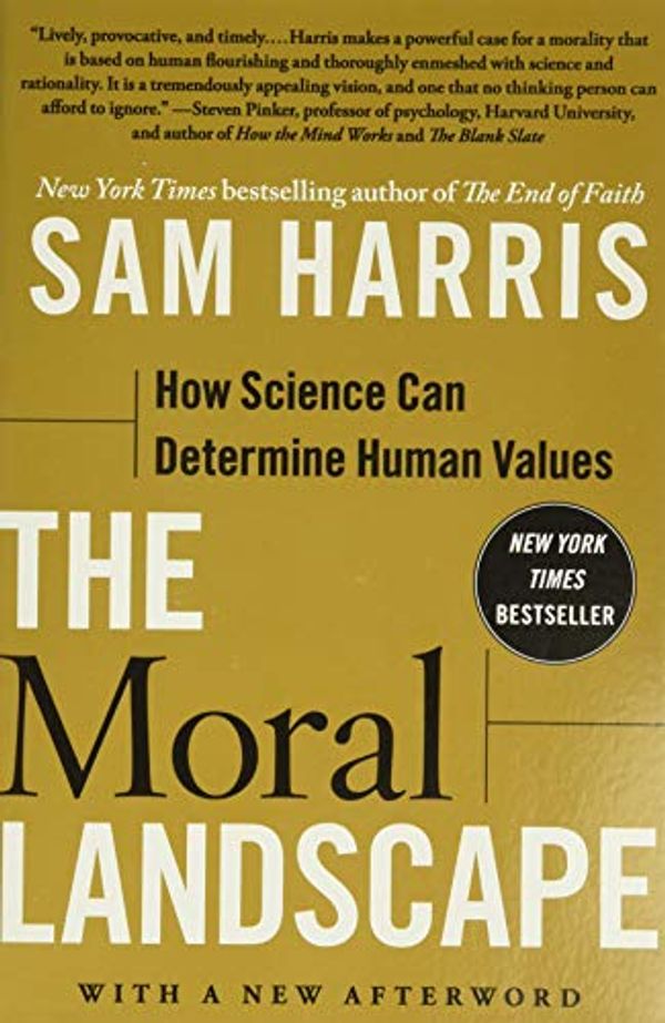 Cover Art for 8581129111119, The Moral Landscape: How Science Can Determine Human Values by Sam Harris