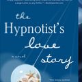 Cover Art for 9781101584989, The Hypnotist's Love Story by Liane Moriarty
