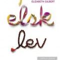 Cover Art for 9788202301309, Spis Elsk Lev by Elizabeth Gilbert
