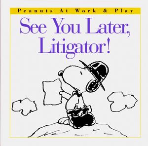Cover Art for 9780002251983, See You Later, Litigator! by Charles M. Schulz