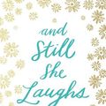 Cover Art for 9780718093099, And Still She Laughs by Kate Merrick