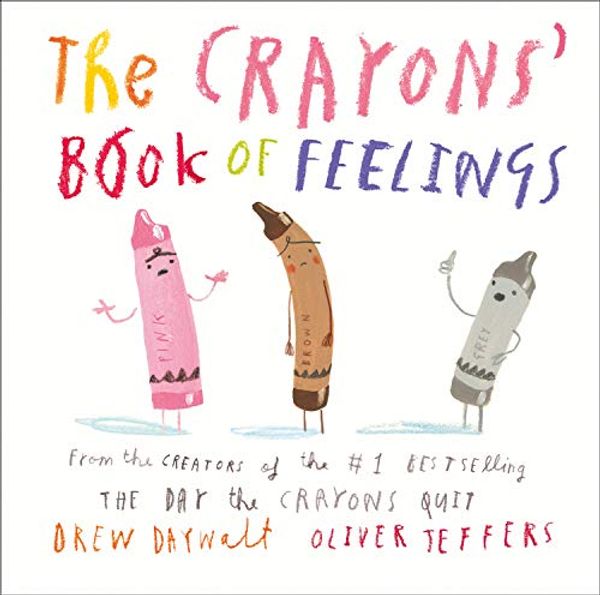 Cover Art for B091KM4XRV, The Crayons' Book of Feelings by Drew Daywalt